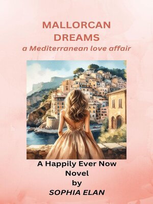cover image of Mallorcan Dreams, a Mediterranean love affair